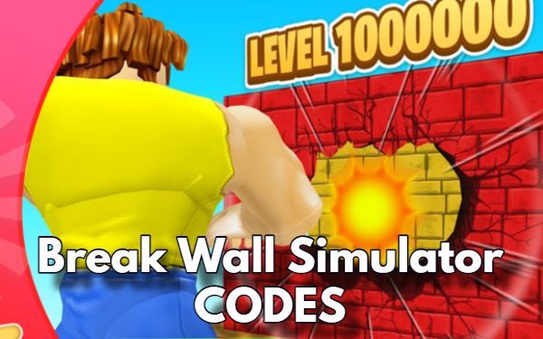 Break Wall Simulator Codes in 2023