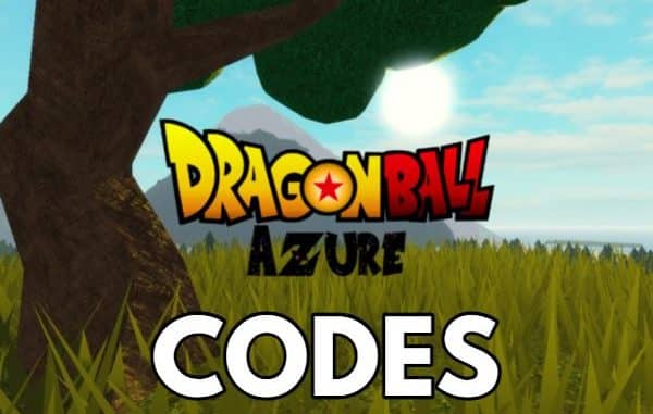 Dragon Ball RP Azure Codes Roblox