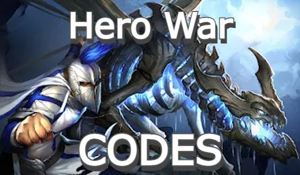 Hero War Codes Hero War Gift Codes