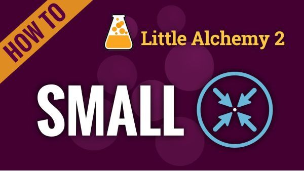 How to make Small in Little Alchemy 2