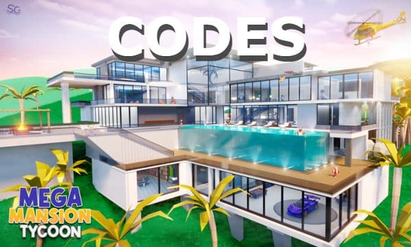 Mega Mansion Tycoon Codes – Roblox – December 2023 