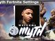 Myth Fortnite Settings