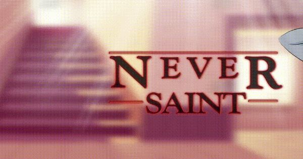 Never Saint Walkthrough