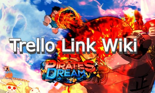 Roblox Pirates Dream Trello Link & Wiki