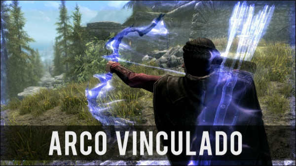 conseguir arco vinculado skyrim