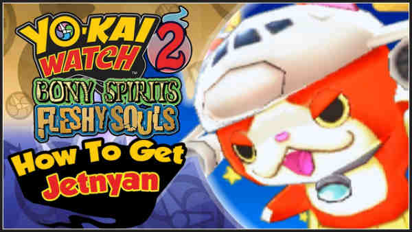 Conseguir a Jetnyan en Yo-Kai Watch 2