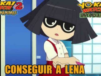 Conseguir a Lena en Yo-Kai Watch 2