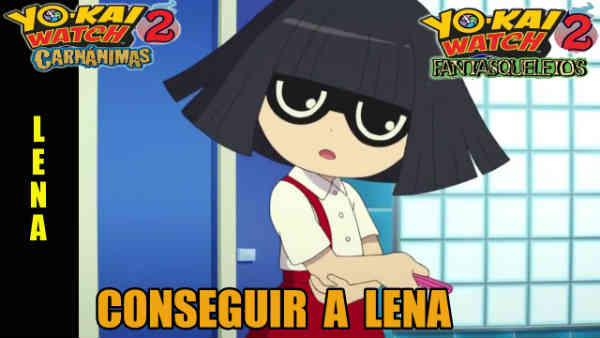 Conseguir a Lena en Yo-Kai Watch 2