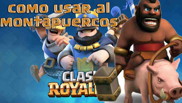 mazos con el Montapuercos en Clash Royale