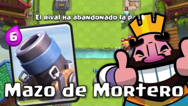 mejores mazos con el Mortero en Clash Royale