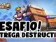 Desafio Entrega Destructiva Clash Royale