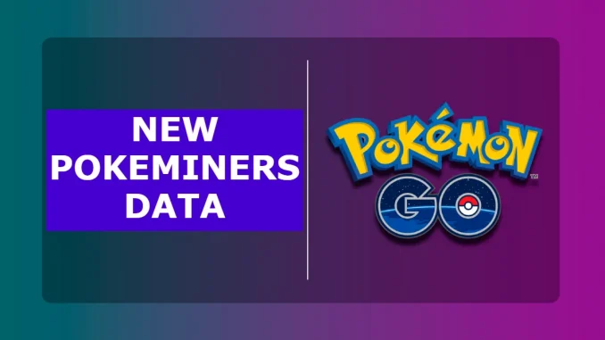 Nuevos datos de PokeMiners - Julio Pokemon Go