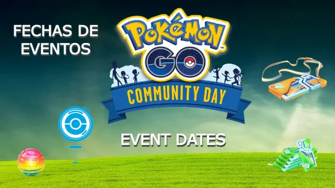 Proximas fechas de eventos y community day