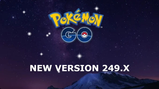 Datamine version 0.249.x Pokemon Go