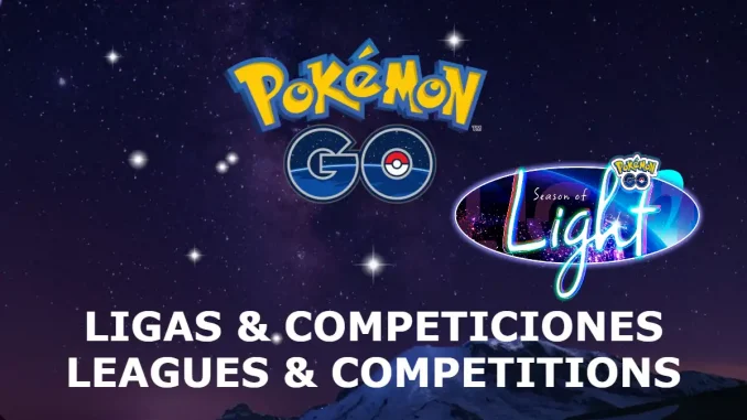 Ligas y Competiciones Temporada de Luz Pokemon Go