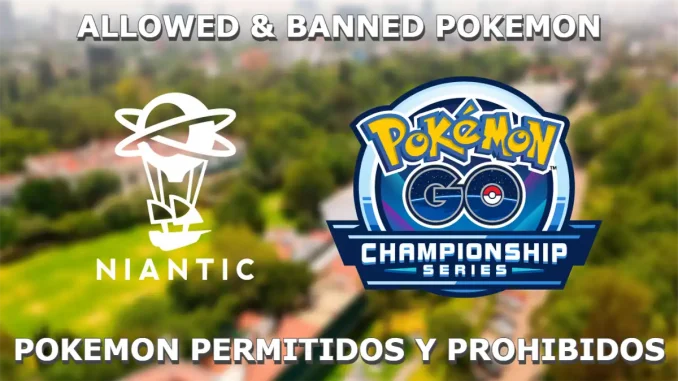 Pokemon permitidos y prohibidos para Campeonatos