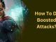 How To Do Boosted Attacks