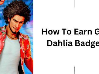 How To Earn Gold Dahlia Badges?