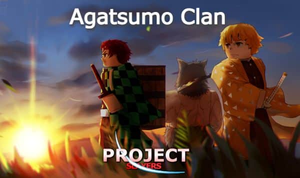 Agatsumo Project Slayers - Guide