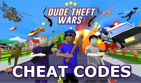 All Cheat Codes for Dude Theft Wars All Game Cheats
