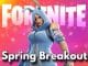 All You Need to Know About Fortnite's Spring Breakout Quests and Rewards