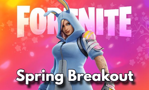 All You Need to Know About Fortnite's Spring Breakout Quests and Rewards