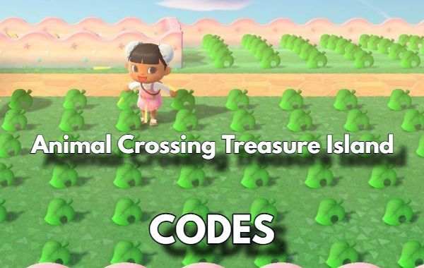 Animal Crossing Treasure Island Codes