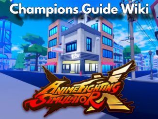 Anime Fighting Simulator X Champions Guide Wiki