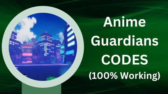 Anime Guardians Codes