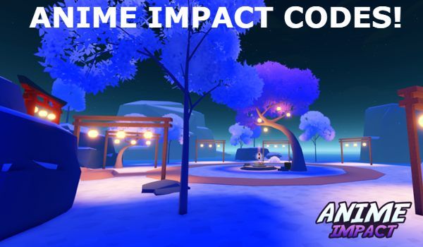 Anime Impact Simulator Codes Roblox