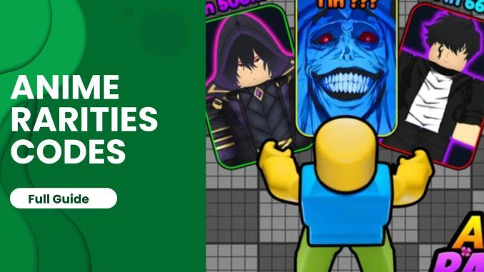 Anime Rarities Codes