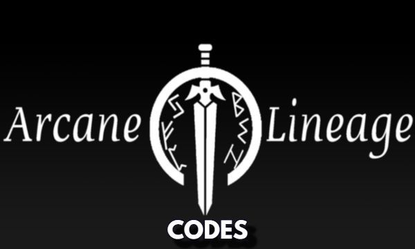 Arcane Lineage Codes Roblox
