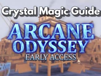 Arcane Odyssey Crystal Magic Guide