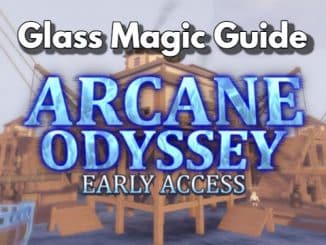 Arcane Odyssey Glass Magic Guide Become a Glass Master