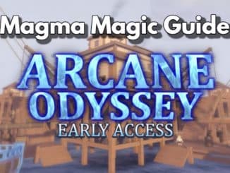 Arcane Odyssey Magma Magic Guide Heavy-high Damage