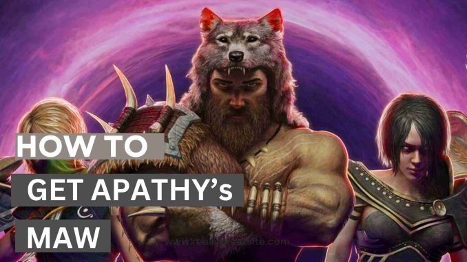 Last Epoch: How To Get Apathy's Maw