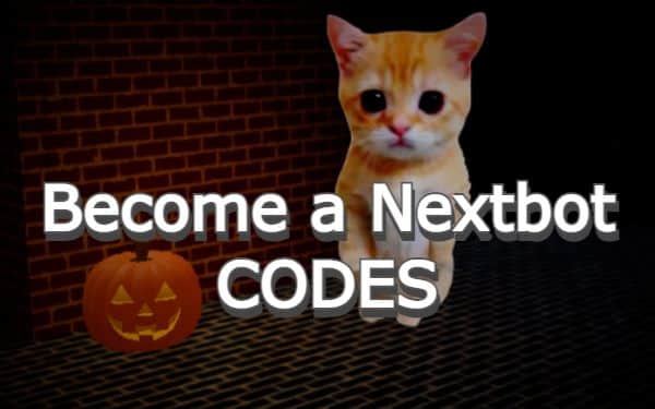 Become a Nextbot Codes Roblox