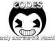Bendy and the ink Machine Codes Roblox