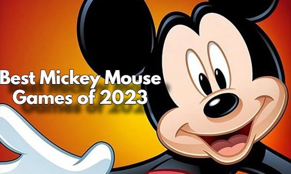 Best Mickey Mouse Games of 2023