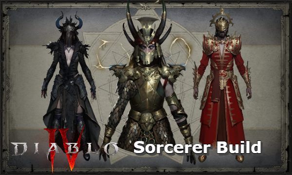 Best Sorcerer Builds in Diablo 4 Ultimate Power and Destruction
