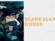 Blade Slayer codes