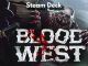 Blood West on Steam Deck Compatibility and Experience