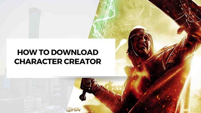 How To Download Character Creator