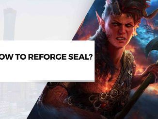 Against The Storm: How To Reforge Seal?