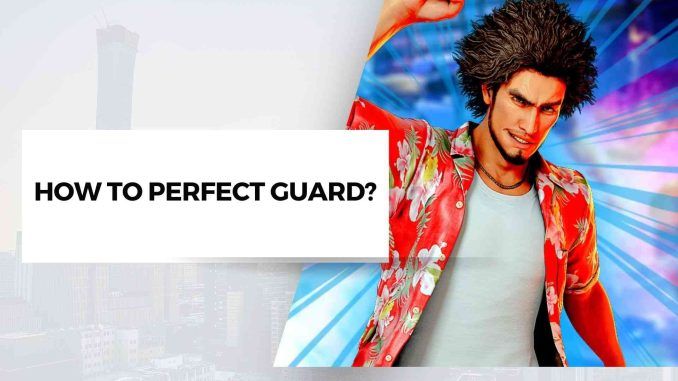 How To Perfect Guard?