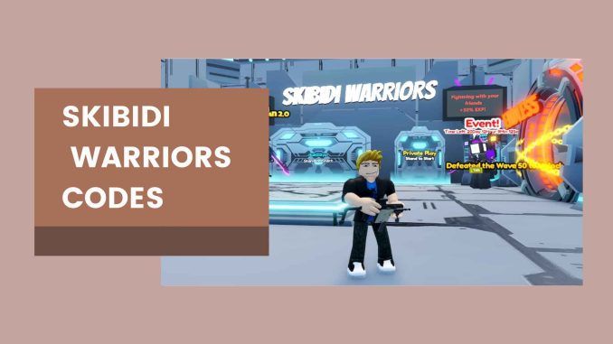 Skibidi Warriors Codes