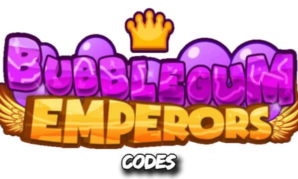 Bubble Gum Emperors Codes Roblox
