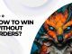 How To Win Without Orders?