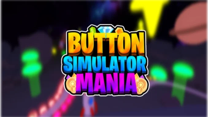 Button Simulator Mania