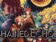 chained echoes ultimate boss guide
